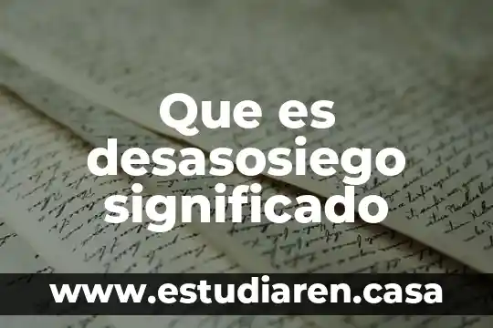 Que es el significado de yeimi 5 Que es desasosiego significado