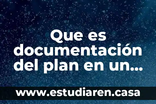 Que es documentación del plan en un trabajo en word