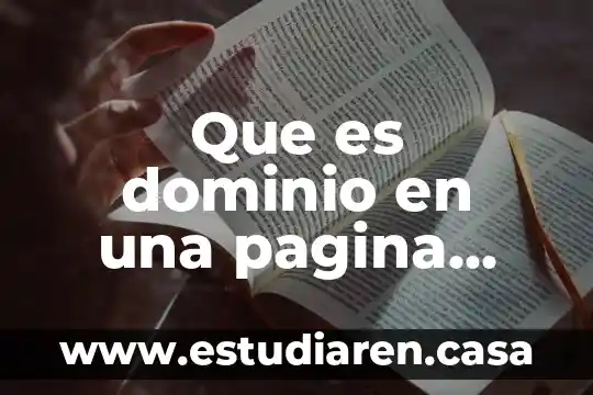 Dominio de página web que es 6 Que es dominio en una pagina web