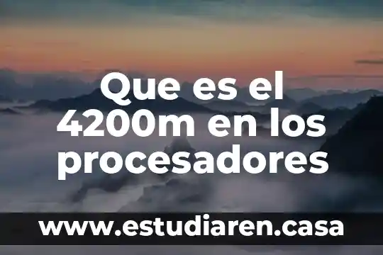 Qué es nanómetro en procesadores 3 Que es el 4200m en los procesadores