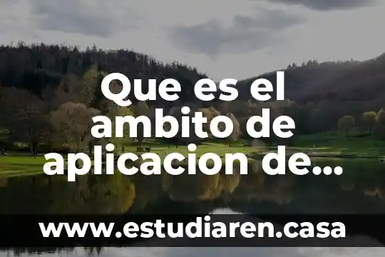 Que es el ambito de aplicacion de leyes fiscales