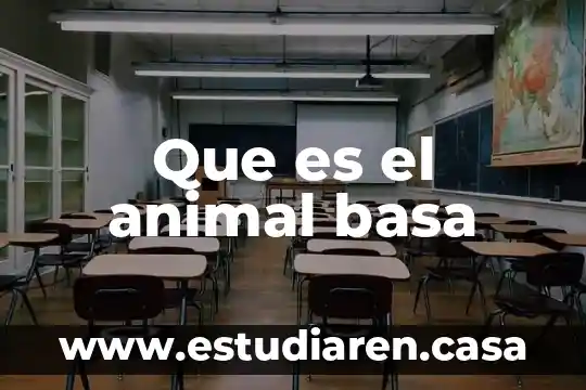 Que es el animal basa