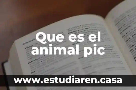 Que es el animal pic