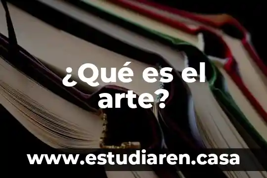 ¿Qué es el arte?