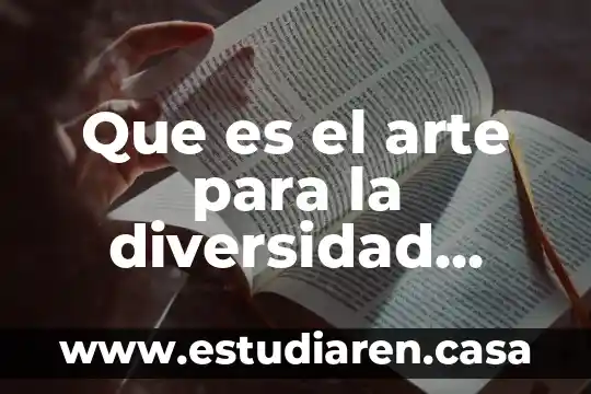 Que es el arte para la diversidad cultural