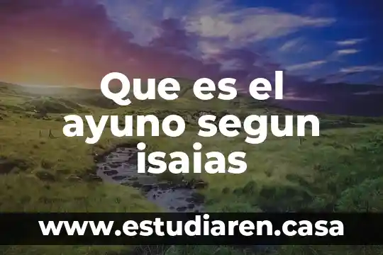 Qué es proponer Yahoo 6 Que es el ayuno segun isaias