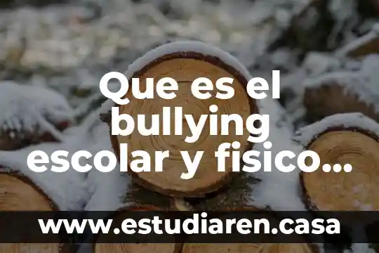Que es el bullying resumen largo 8 Que es el bullying escolar y fisico y sus consecuensias