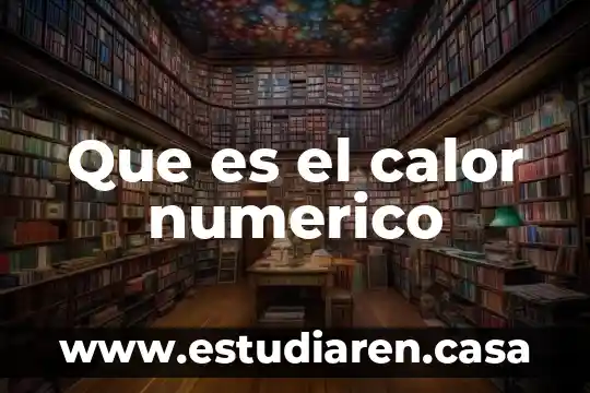 Que es el tendedero numerico 3 Que es el calor numerico