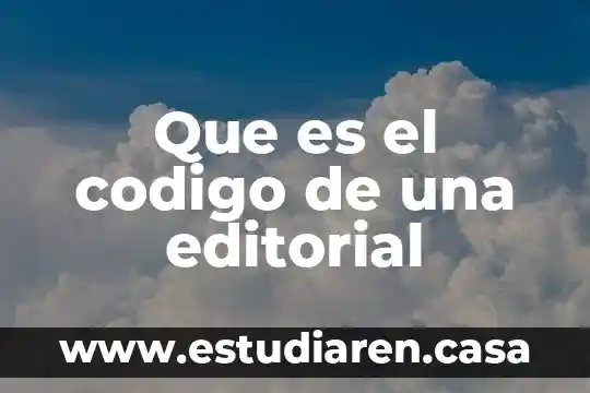 Que es un concepto editorial en fotografia 8 Que es el codigo de una editorial