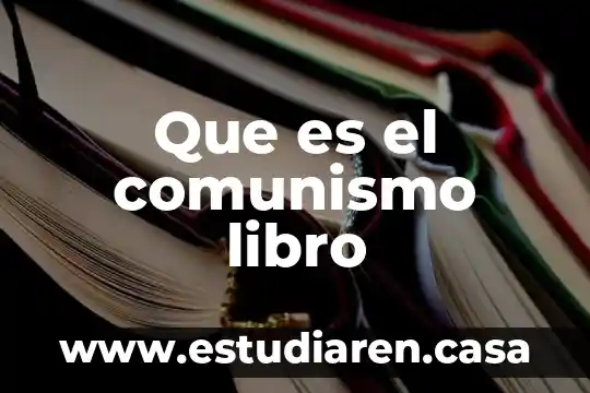 Que es el comunismo libro