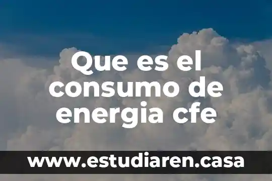 Que es la energia de compactacion 7 Que es el consumo de energia cfe
