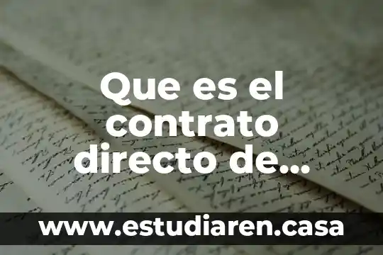 Que es la firmar el contrato de enganche 5 Que es el contrato directo de trabajo