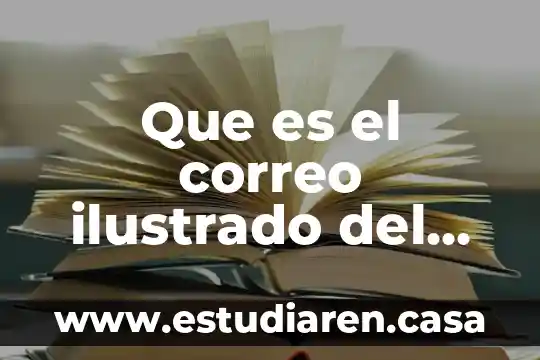 Que es el correo ilustrado del periódico la jornada