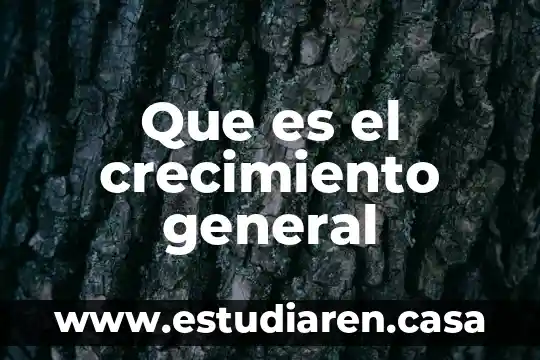 Que es examen general de orina ego 6 Que es el crecimiento general