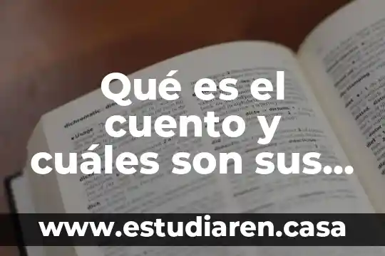 Qué es una morfema y cuáles son los elementos dramáticos 5 Qué es el cuento y cuáles son sus elementos