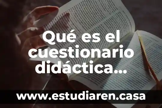 Qué es la didáctica magna resumido 3 Qué es el cuestionario didáctica educativa