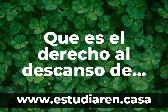 Que es el derecho al descanso de los niños