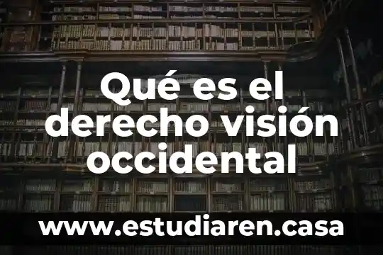 Qué es el derecho visión occidental
