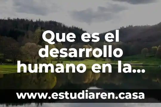 Qué es infancia común 8 Que es el desarrollo humano en la primera infancia