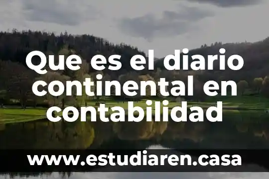 Qué es el salario diario en México 7 Que es el diario continental en contabilidad