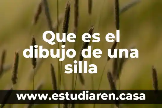 Que es el dibujo de una silla