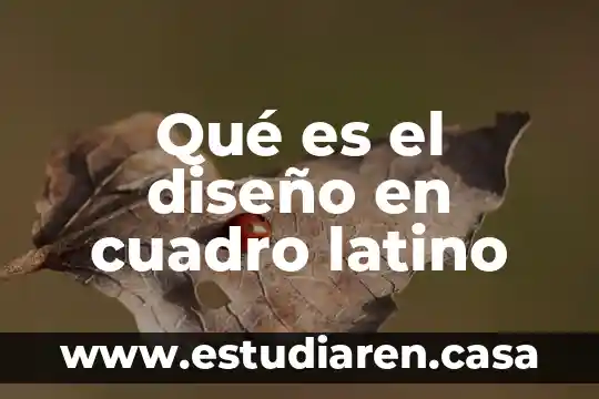 Qué es el diseño en cuadro latino