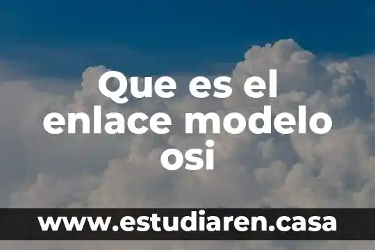 Que es el enlace modelo osi