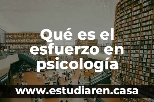 Qué es el esfuerzo en psicología
