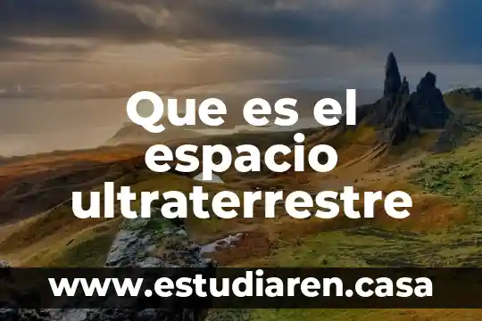Que es un espacio urbano y sus caracteristicas 4 Que es el espacio ultraterrestre