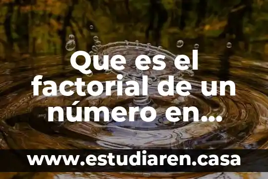 Que es el factorial de un número en lenguaje c