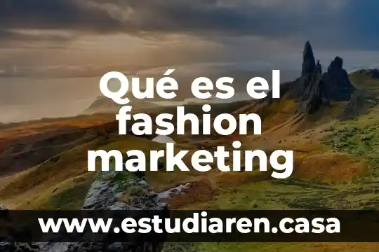 Qué es el fashion marketing