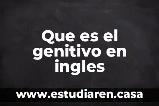 Que es el genitivo en ingles