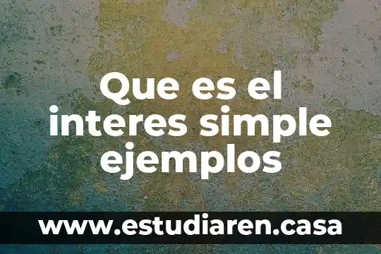 Que es el interes simple ejemplos