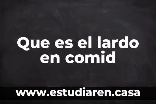 Que es el lardo en comid