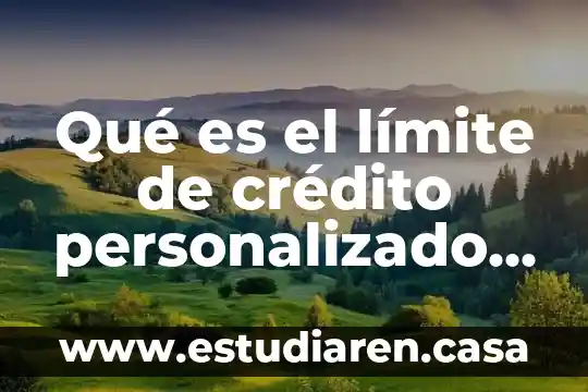 Que es motivacion de cobranza en un departamento de credito 8 Qué es el límite de crédito personalizado HSBC