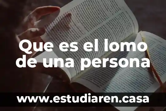 Que es el lomo de una persona