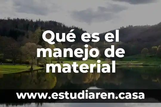 Que es tiempo en fuerza 3 Qué es el manejo de material