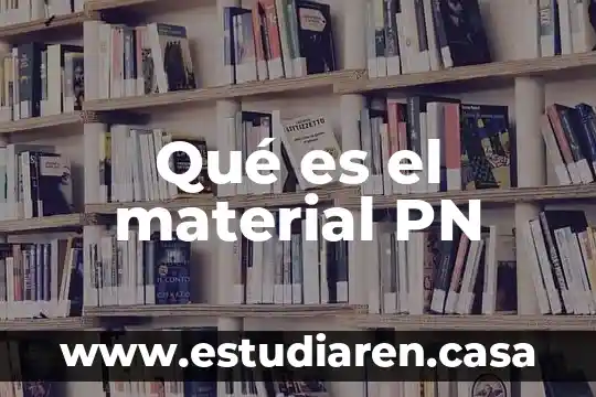 Qué es in material aislante 6 Qué es el material PN