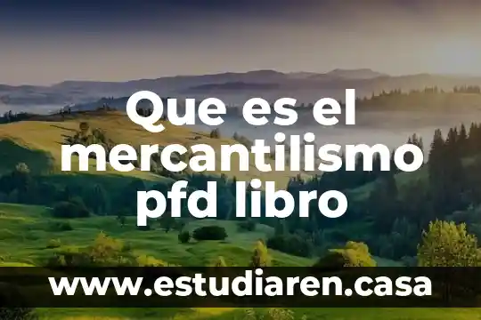 Que es humanismo pfd 4 Que es el mercantilismo pfd libro