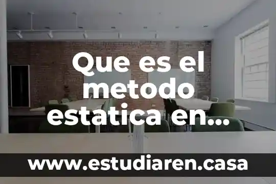 Que es el metodo de reduccion por multiplicacion 7 Que es el metodo estatica en simulacion