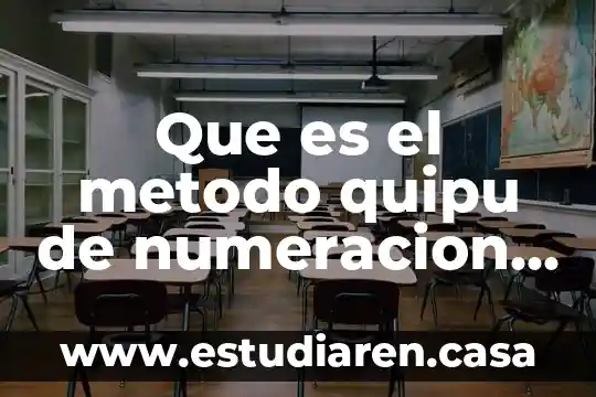 Que es el sistema de numeracion maya y sus caracteristicas 8 Que es el metodo quipu de numeracion de los incas