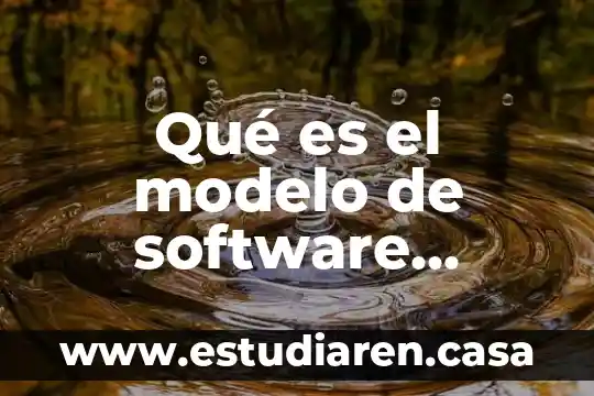 Qué es el modelo de software espiral