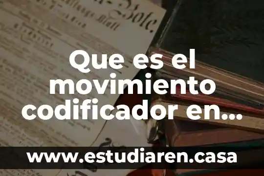 Que es el movimiento codificador en mexico