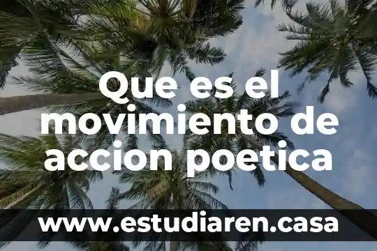 Que es un movimiento lateral suello 5 Que es el movimiento de accion poetica