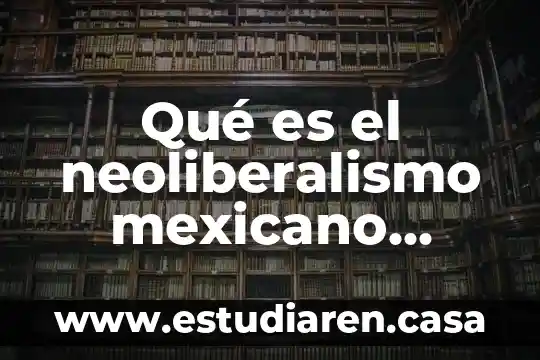 Que es el arbol cirio mexicano 4 Qué es el neoliberalismo mexicano Redalyc