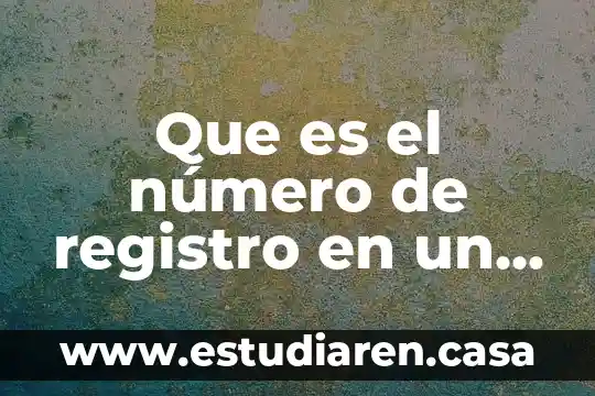 Que es el número de registro en un hospitalario