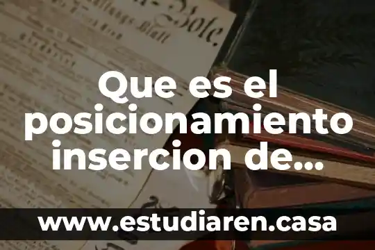 Que es el posicionamiento insercion de producto turismo