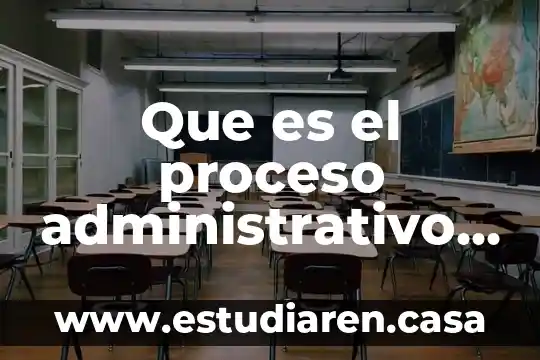 Que es el proceso administrativo principios de las etapas