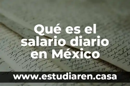 Que es el diario continental en contabilidad 8 Qué es el salario diario en México