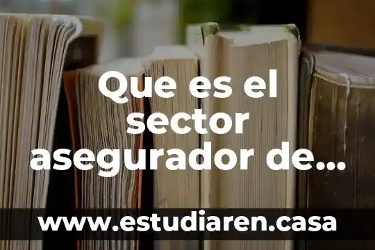 Temblor en el cuerpo que es 8 Que es el sector asegurador de mexico